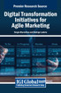 Digital Transformation Initiatives for Agile Marketing