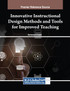 Innovative Instructional Design Methods and Tools for Improved Teaching