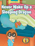 Never Wake Up a Sleeping Dragon