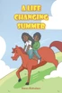 A Life Changing Summer