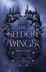 The Seldom Wings