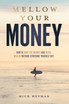 Mellow Your Money