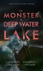 The Monster of Deep Water Lake