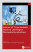 Internet of Things enabled Machine Learning for Biomedical Applications