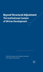 Beyond Structural Adjustment