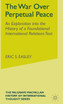The War Over Perpetual Peace