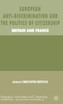 European Anti-Discrimination and the Politics of Citizenship