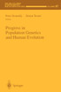 Progress in Population Genetics and Human Evolution