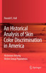 An Historical Analysis of Skin Color Discrimination in America