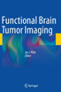Functional Brain Tumor Imaging