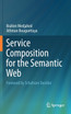 Service Composition for the Semantic Web