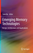 Emerging Memory Technologies