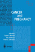 Cancer and Pregnancy