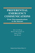 Preferential Emergency Communications