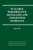 Scalable Performance Signalling and Congestion Avoidance