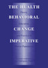 The Health Behavioral Change Imperative