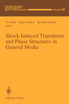 Shock Induced Transitions and Phase Structures in General Media