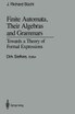 Finite Automata, Their Algebras and Grammars