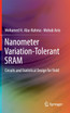 Nanometer Variation-Tolerant SRAM