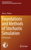 Foundations and Methods of Stochastic Simulation