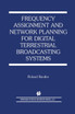 Frequency Assignment and Network Planning for Digital Terrestrial Broadcasting Systems