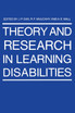 Theory and Research in Learning Disabilities
