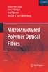 Microstructured Polymer Optical Fibres