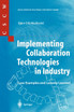 Implementing Collaboration Technologies in Industry