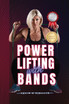 Powerlifting With Bands