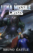 The Luna Missile Crisis