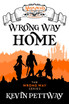 Wrong Way Home - A Misplaced Adventures Novel