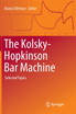 The Kolsky-Hopkinson Bar Machine