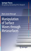 Manipulation of Surface Waves through Metasurfaces
