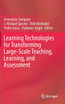 Learning Technologies for Transforming Large-Scale Teaching, Learning, and Assessment