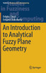 An Introduction to Analytical Fuzzy Plane Geometry