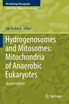 Hydrogenosomes and Mitosomes