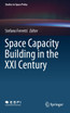 Space Capacity Building in the XXI Century
