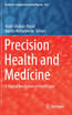 Precision Health and Medicine
