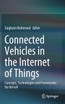 Connected Vehicles in the Internet of Things