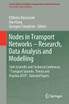 Nodes in Transport Networks - Research, Data Analysis and Modelling
