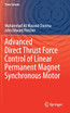 Advanced Direct Thrust Force Control of Linear Permanent Magnet Synchronous Motor