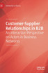 Customer-Supplier Relationships in B2B