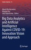 Big Data Analytics and Artificial Intelligence Against COVID-19