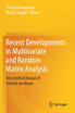 Recent Developments in Multivariate and Random Matrix Analysis