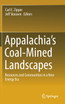 Appalachia's Coal-Mined Landscapes