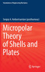 Micropolar Theory of Shells and Plates