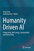 Humanity Driven AI