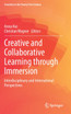 Creative and Collaborative Learning through Immersion