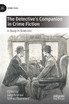 The Detective's Companion in Crime Fiction