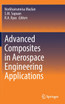 Advanced Composites in Aerospace Engineering Applications